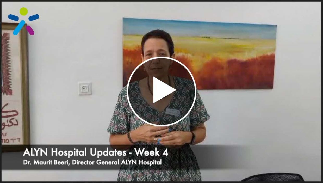 Week 4 update: ALYN Hospital during the war